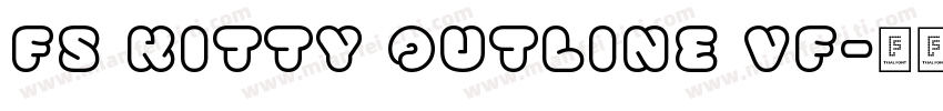 FS Kitty Outline VF字体转换